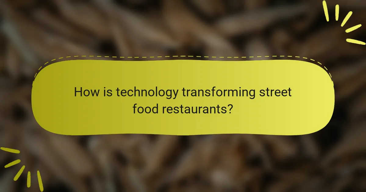How is technology transforming street food restaurants?