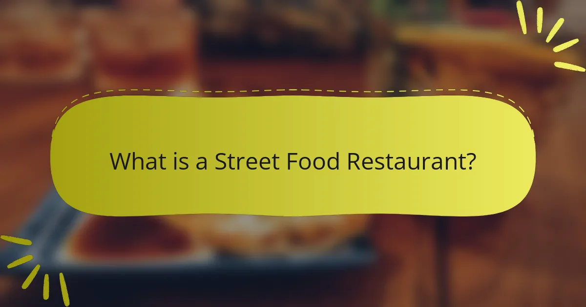 What is a Street Food Restaurant?