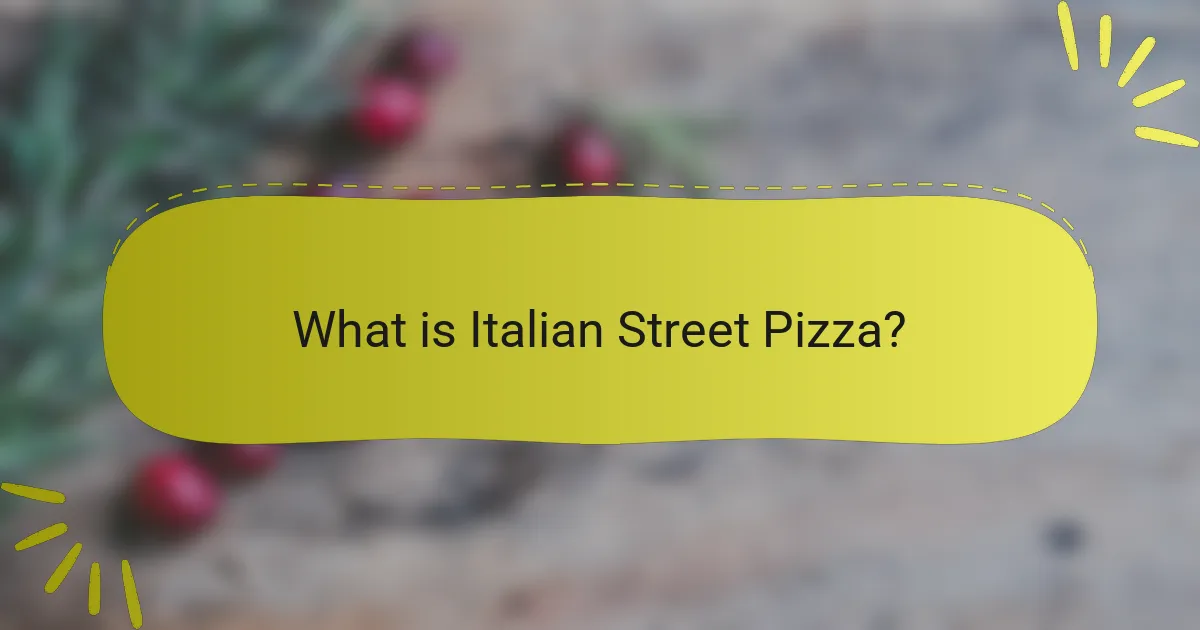What is Italian Street Pizza?